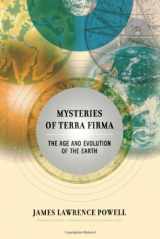 9781416576785-1416576789-Mysteries of Terra Firma: The Age and Evolution of the Earth