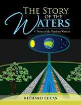 9781483697451-1483697452-The Story of the Waters: A Theory of the Physics of Genesis