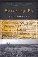 9780801890079-0801890071-Scraping By: Wage Labor, Slavery, and Survival in Early Baltimore (Studies in Early American Economy and Society from the Library Company of Philadelphia)
