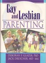 9780789013507-0789013509-Gay and Lesbian Parenting