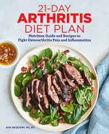 9781646118298-1646118294-21-Day Arthritis Diet Plan: Nutrition Guide and Recipes to Fight Osteoarthritis Pain and Inflammation