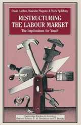9780333451717-0333451716-Restructuring the Labour Market: The Implications for Youth (Cambridge Studies in Sociology)