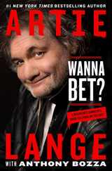 9781250121172-1250121175-Wanna Bet?: A Degenerate Gambler's Guide to Living on the Edge