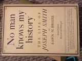 9780394469676-0394469674-No Man Knows My History : The Life of Joseph Smith