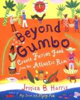 9780684870625-0684870622-Beyond Gumbo : Creole Fusion Food from the Atlantic Rim
