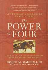 9781402748813-1402748817-The Power of Four: Leadership Lessons of Crazy Horse