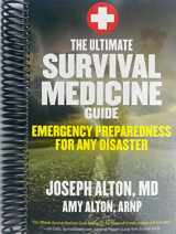 9781635614565-1635614562-The Ultimate Survival Medicine Guide: Emergency Preparedness for ANY Disaster