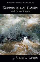 9781646625352-1646625358-Swimming Grand Canyon and Other Poems (New Women's Voices)