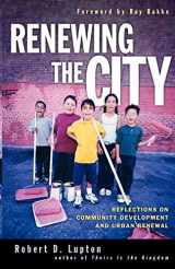 9780830833269-0830833269-Renewing the City: Reflections on Community Development and Urban Renewal