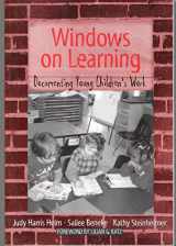 9780807736784-0807736783-Windows on Learning: Documenting Young Children's Work (Early Childhood Education Series)
