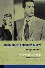 9780520218482-0520218485-Double Indemnity: The Complete Screenplay