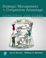9780134741147-0134741145-Strategic Management and Competitive Advantage: Concepts and Cases