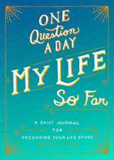 9781250304100-1250304105-One Question a Day: My Life So Far: A Daily Journal for Recording Your Life Story