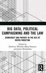 9780367230548-0367230542-Big Data, Political Campaigning and the Law: Democracy and Privacy in the Age of Micro-Targeting