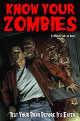 9781935628026-193562802X-Know Your Zombies: Test Your Brains Before They Are Eaten