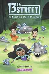 9780062947888-0062947885-13th Street #4: The Shocking Shark Showdown