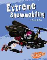 9780736854658-0736854657-Extreme Snowmobiling (Blazers)