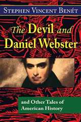 9780692315422-069231542X-The Devil and Daniel Webster, and Other Tales of American History