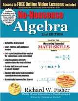 9780999443330-099944333X-No-Nonsense Algebra, 2nd Edition: Part of the Mastering Essential Math Skills Series (Stepping Stones to Proficiency in Algebra)