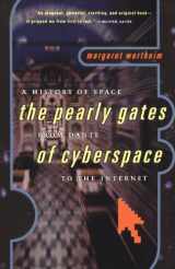 9780393320534-0393320537-The Pearly Gates of Cyberspace: A History of Space from Dante to the Internet