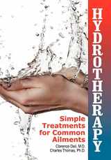 9781479600199-1479600199-Hydrotherapy: Simple Treatments for Common Ailments