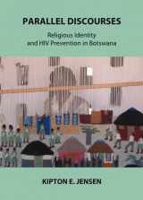 9781443837187-1443837180-Parallel Discourses: Religious Identity and HIV Prevention in Botswana