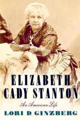9780809094936-0809094932-Elizabeth Cady Stanton: An American Life
