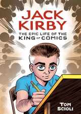 9781984856906-1984856901-Jack Kirby: The Epic Life of the King of Comics [A Graphic Biography]