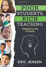 9781936764518-1936764512-Poor Students, Rich Teaching: Mindsets for Change (Data-Driven Strategies for Overcoming Student Poverty and Adversity in the Classroom to Increase Student Success)