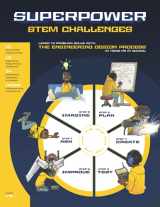 9781734415889-1734415886-Superpower STEM Challenges: Learn to Problem-Solve with The Engineering Design Process at Home and at School (What's My Superpower)