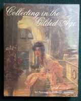 9781881403036-1881403033-Collecting in the Gilded Age: Art Patronage in Pittsburgh, 1890-1910