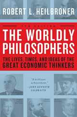 9780684862149-068486214X-The Worldly Philosophers: The Lives, Times And Ideas Of The Great Economic Thinkers, Seventh Edition
