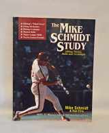 9780963460929-0963460927-The Mike Schmidt Study: Hitting Theory, Skills and Technique