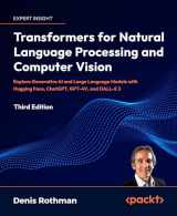 9781805128724-1805128728-Transformers for Natural Language Processing and Computer Vision - Third Edition: Explore Generative AI and Large Language Models with Hugging Face, ChatGPT, GPT-4V, and DALL-E 3