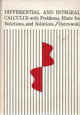 9780673053800-0673053806-Differential and Integral Calculus with Problems, Hints for Solutions, and Solutions, Vol. 1