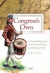 9780806191058-0806191058-Congress's Own (Campaigns and Commanders Series) (Volume 73)