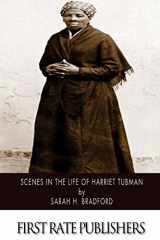 9781502360137-1502360136-Scenes in the Life of Harriet Tubman