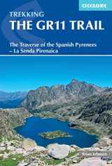 9781852849214-1852849215-The GR11 Trail: Through the Spanish Pyrenees (Cicerone Trekking Guide)