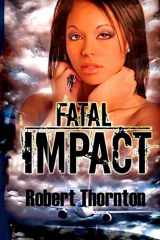 9781484060940-1484060946-Fatal Impact