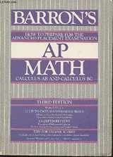 9780812038767-0812038762-How to Prepare for the Ap Exam - Math (Barron's How to Prepare for the AP Calculus: Advanced Placement Examinations: review of Calculus AB)