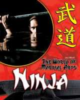 9781599289823-1599289822-Ninja (The World of Martial Arts)