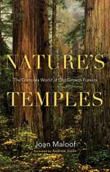 9781604697285-1604697288-Nature's Temples: The Complex World of Old-Growth Forests