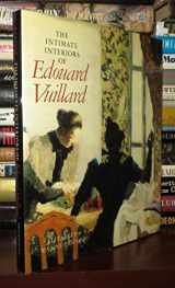 9780874744026-0874744024-The Intimate Interiors of Edouard Vuillard