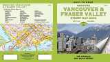 9781770687264-1770687262-Vancouver, Greater & Fraser Valley, Bristish Columbia Map Book