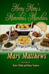 9781500886745-1500886742-Merry Mary's Marvelous Munchies (B&W): Black & White Interior