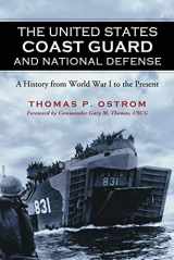 9780786464807-0786464801-The United States Coast Guard and National Defense: A History from World War I to the Present