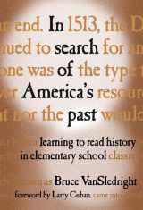 9780807741931-0807741930-In Search of America's Past: Learning to Read History in Elementary School
