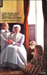 9780099091400-0099091402-The rise and fall of the British nanny