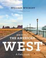 9780295993515-0295993510-How to Read the American West: A Field Guide (Weyerhaeuser Environmental Books)