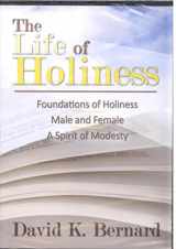 9780757740381-0757740383-Life of Holiness, The [Foundations of Holiness, Male and Female, A Spirit of Modesty
